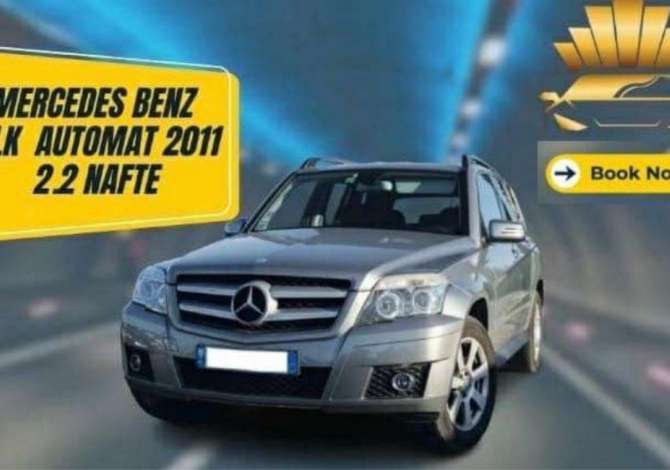 Makina me qera Mercedes Benz GLK per 35 euro dita  [b]📢 Jepet me qera makina  Mercedes Benz GLK per 35 euro dita 
[/b]
👉 Na