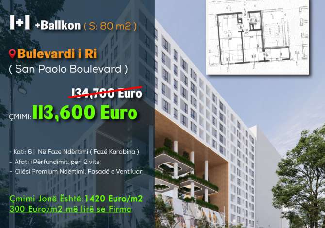 SUPER MUNDESI ( 1420 euro/m2 )  -- Shitet: 1+1+Ballkon ( 80 m2 )  📍 Bulevardi i Ri - San Paolo Boul Super mundesi ( 1420 euro/m2 )   shitet: 1+1+ballkon ( 80 m2 )  📍 bulevardi i